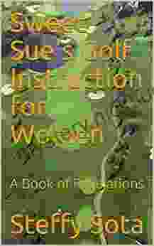 Sweet Sue s Golf Instruction for Women: A of Revelations