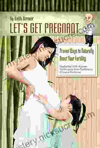 Let S Get Pregnant: Little Known Traditional Chinese Medicine Methods To Boost Fertility (Focus Tai Chi)