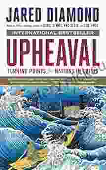 Upheaval: Turning Points for Nations in Crisis