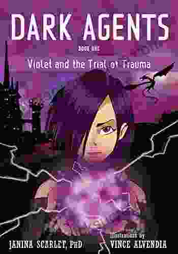 Dark Agents One: Violet and the Trial of Trauma