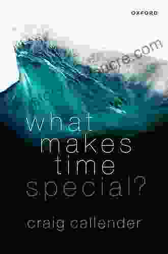 What Makes Time Special? Craig Callender