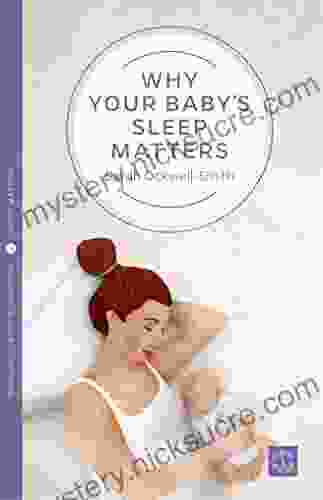 Why Your Baby S Sleep Matters (Pinter Martin Why It Matters 1)